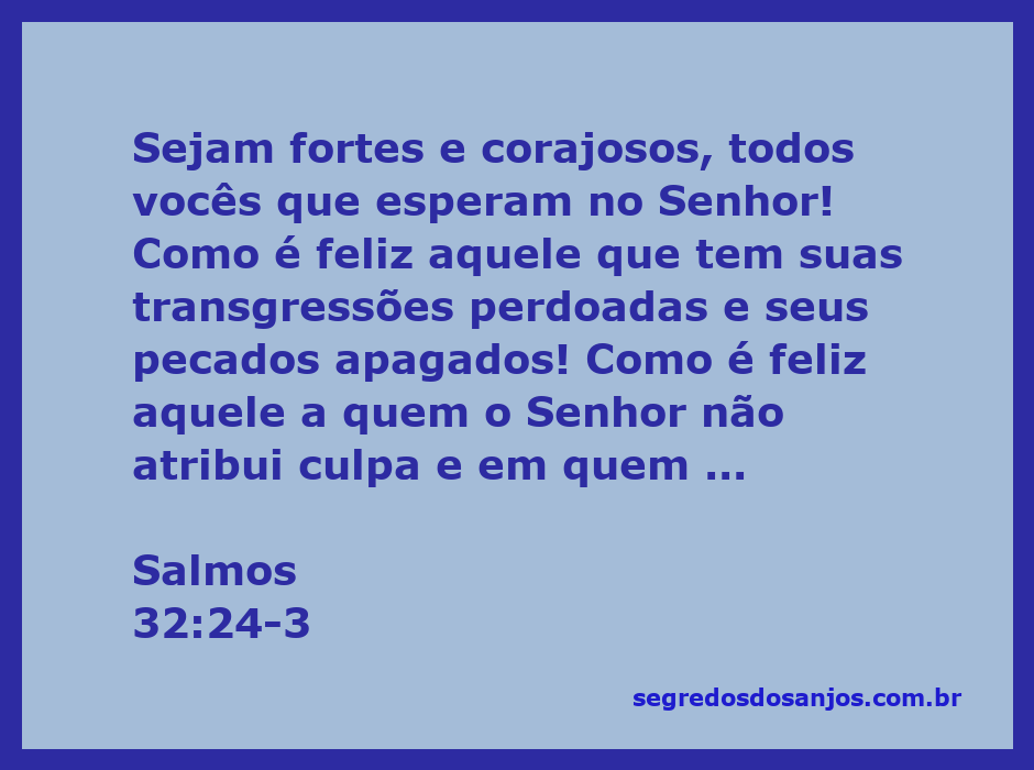 Imagem inspiradora de uma paisagem serena com uma citação de Salmos 32:1-3 sobre perdão e coragem.