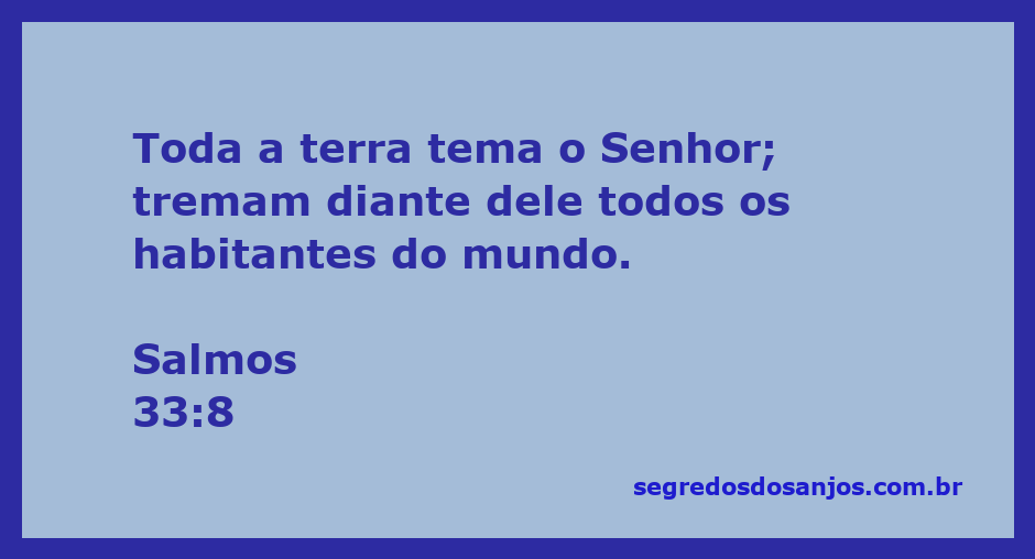 Ilustração inspiradora do versículo Salmos 33:8, que convoca toda a terra a temer o Senhor.