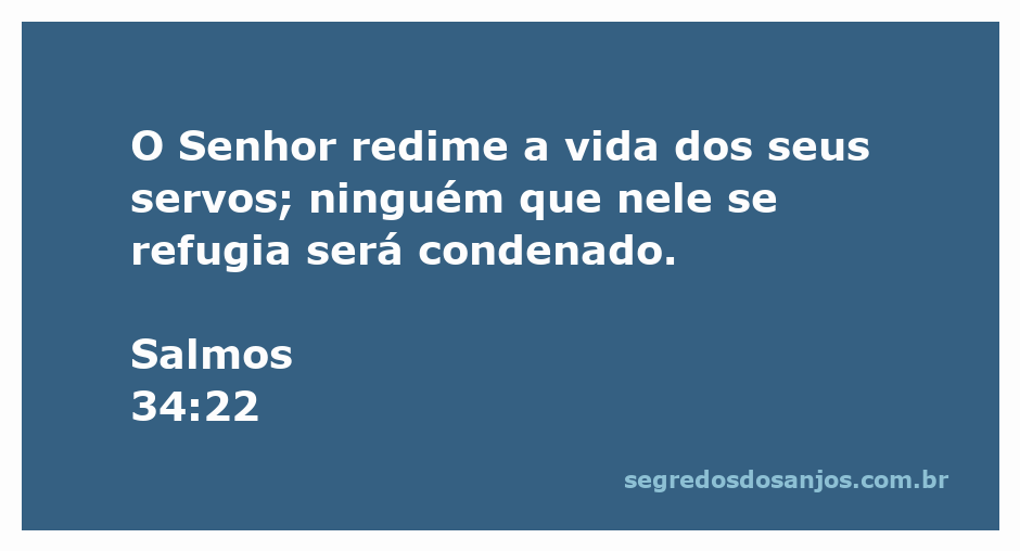 Imagem que representa o Salmo 34:22, destacando a proteção e redenção oferecidas por Deus aos seus servos.