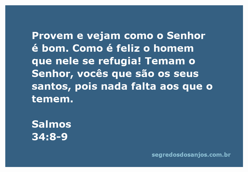 Imagem que ilustra o versículo Salmos 34:8-9, destacando a bondade do Senhor e a felicidade de quem Nele confia.