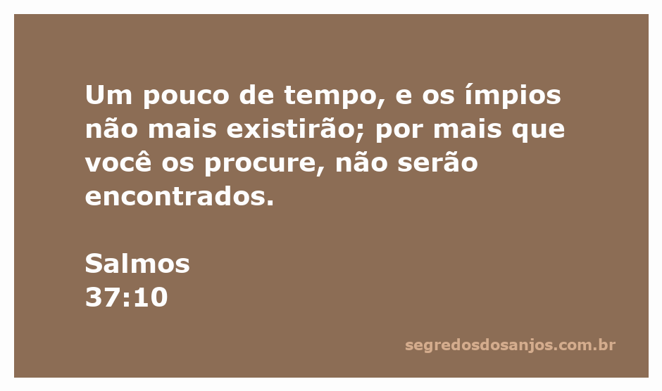 Ilustração da passagem bíblica Salmos 37:10, que fala sobre a transitoriedade dos ímpios.
