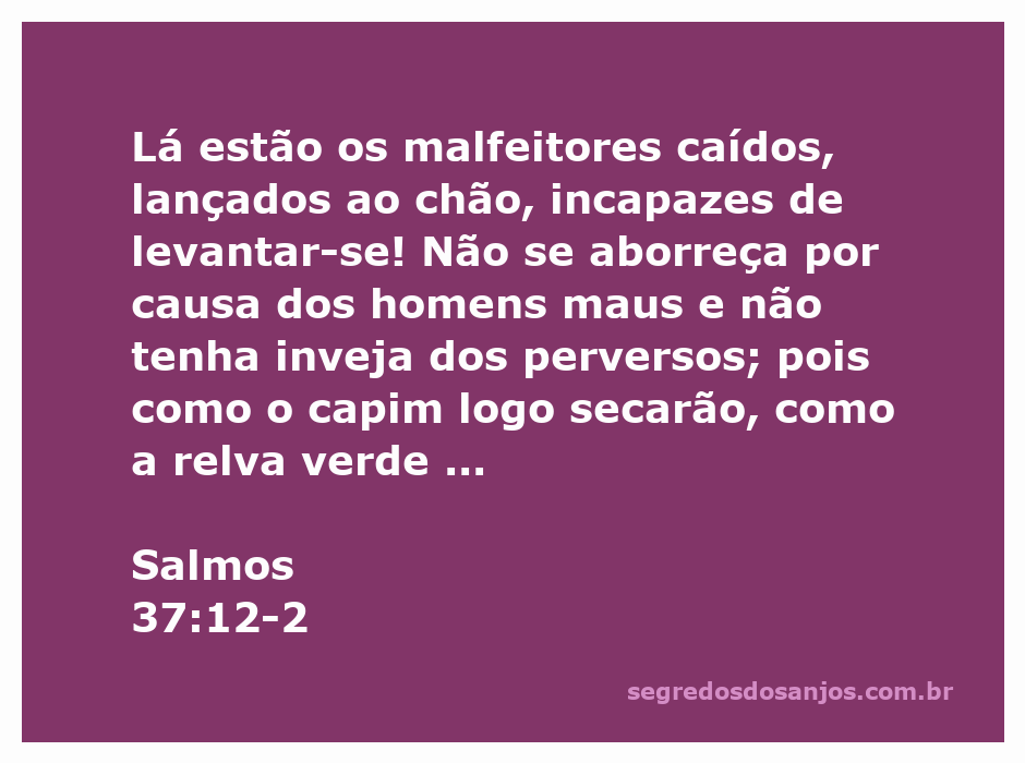 Imagem representando Salmos 37:12-2, mostrando a queda dos malfeitores e a comparação com a relva que murcha.