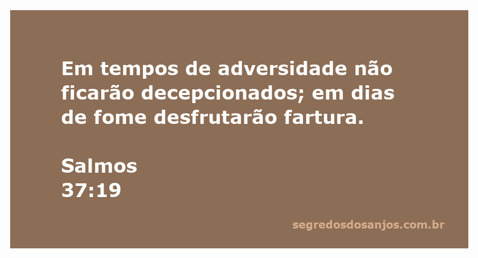 Imagem inspiradora representando a confiança em Deus durante adversidades, com a citação de Salmos 37:19.
