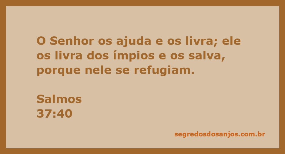 Imagem representativa do versículo Salmos 37:40, destacando a proteção divina e a salvação para aqueles que confiam no Senhor.