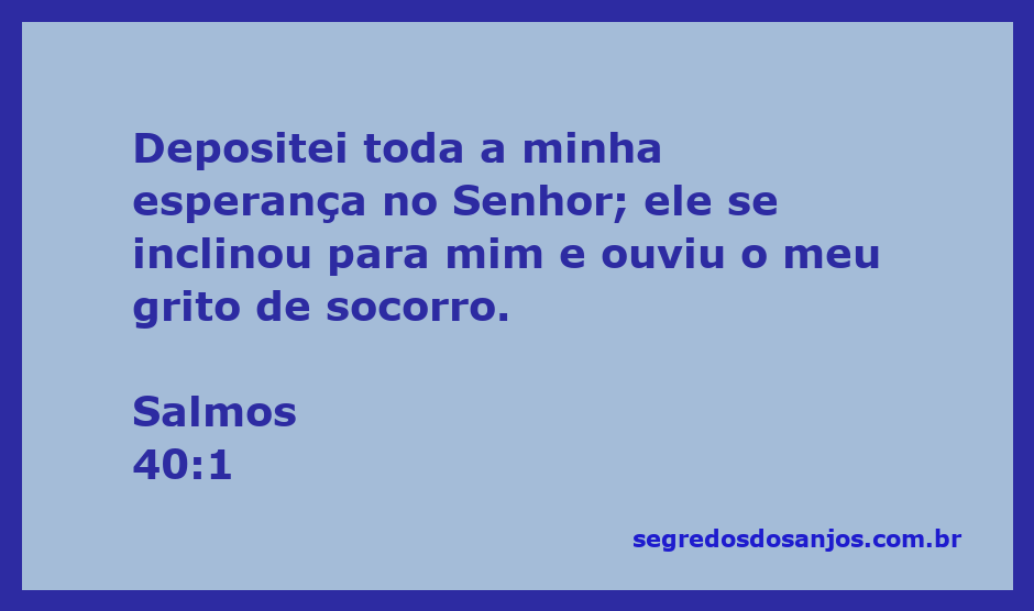 Imagem inspiradora sobre esperança e confiança em Deus, representando Salmos 40:1.
