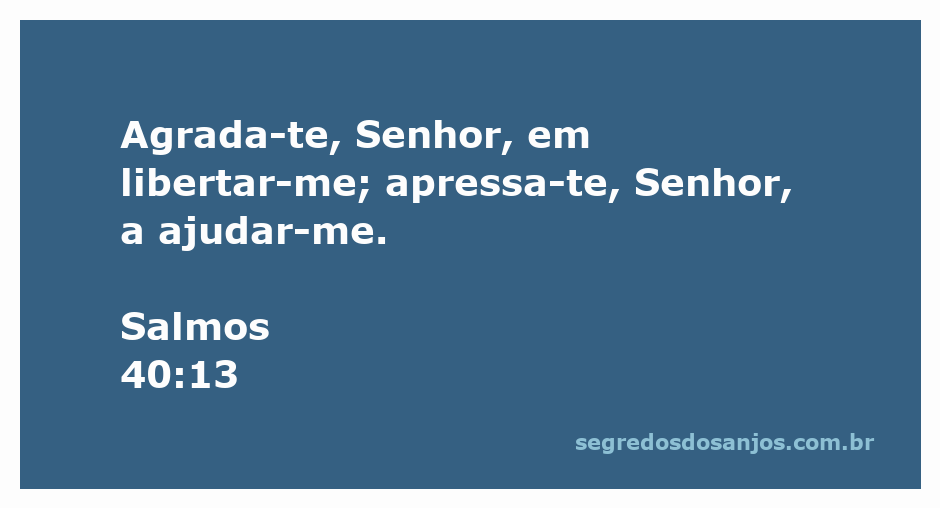 Imagem representativa da súplica de Davi por ajuda divina, inspirada em Salmos 40:13.
