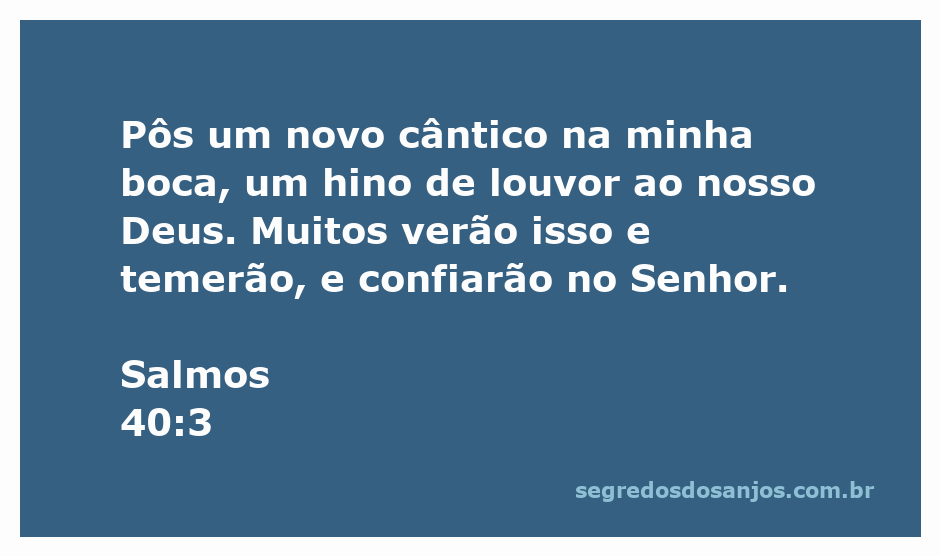 Imagem representando Salmos 40:3, com uma pessoa cantando e adorando a Deus.