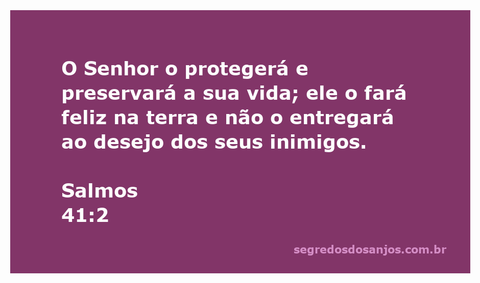 Imagem representativa do Salmo 41:2, destacando a proteção divina e a felicidade na vida.