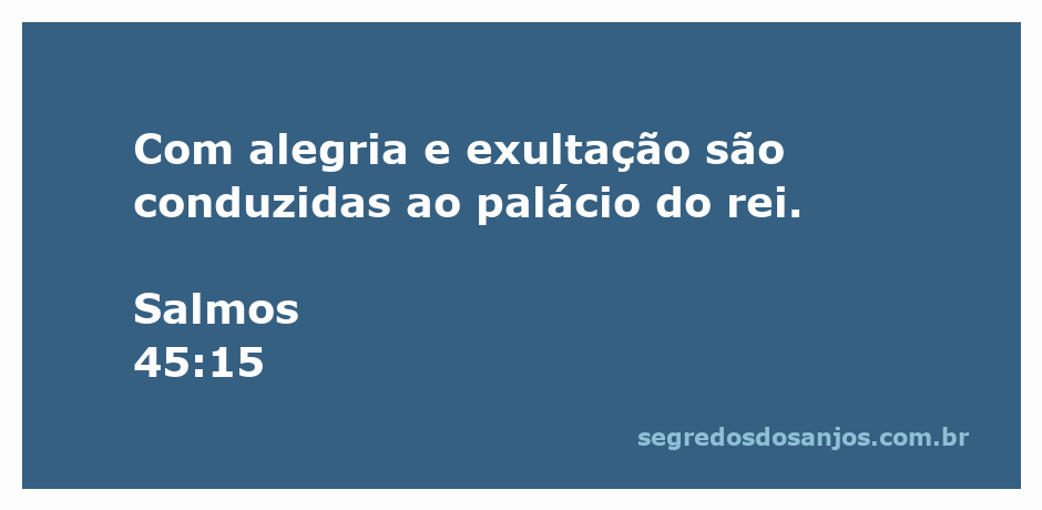 Imagem de uma celebração real, representando alegria e exultação ao serem conduzidas ao palácio do rei.