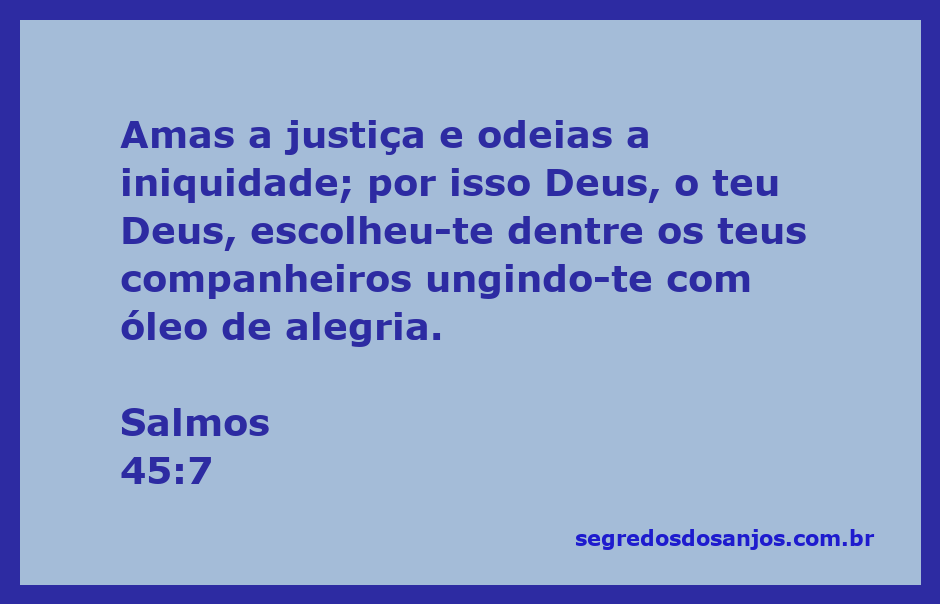 Imagem representativa do versículo Salmos 45:7, destacando a justiça e a unção de alegria.