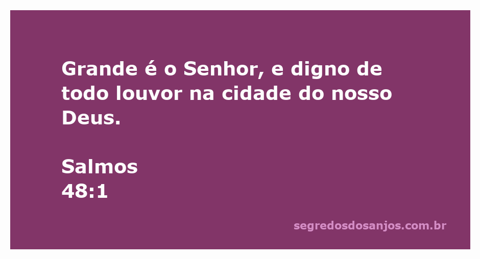 Imagem representativa do versículo Salmos 48:1, destacando a grandeza de Deus e a importância do louvor.