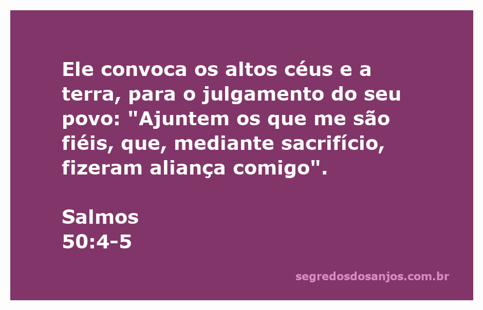 Imagem representativa do Salmo 50:4-5, destacando a convocação de Deus ao seu povo fiel para o julgamento.