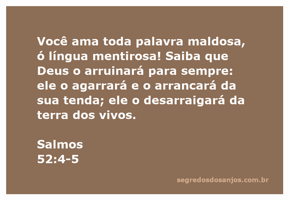 Ilustração do versículo Salmos 52:4-5, enfatizando a condenação das palavras maldosas.