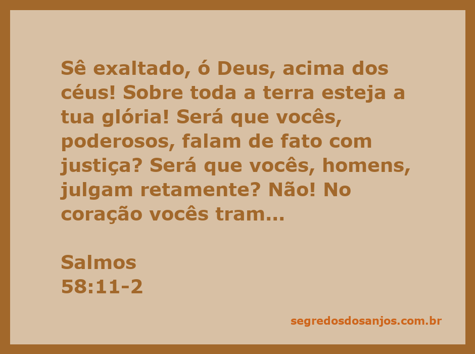 Ilustração do versículo Salmos 58:11-2 com uma representação de Deus exaltado acima dos céus, simbolizando a justiça e a glória divina sobre a terra.