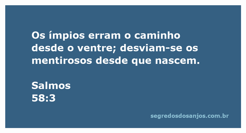 Imagem representativa do versículo Salmos 58:3, destacando a natureza dos ímpios e mentirosos desde o nascimento.