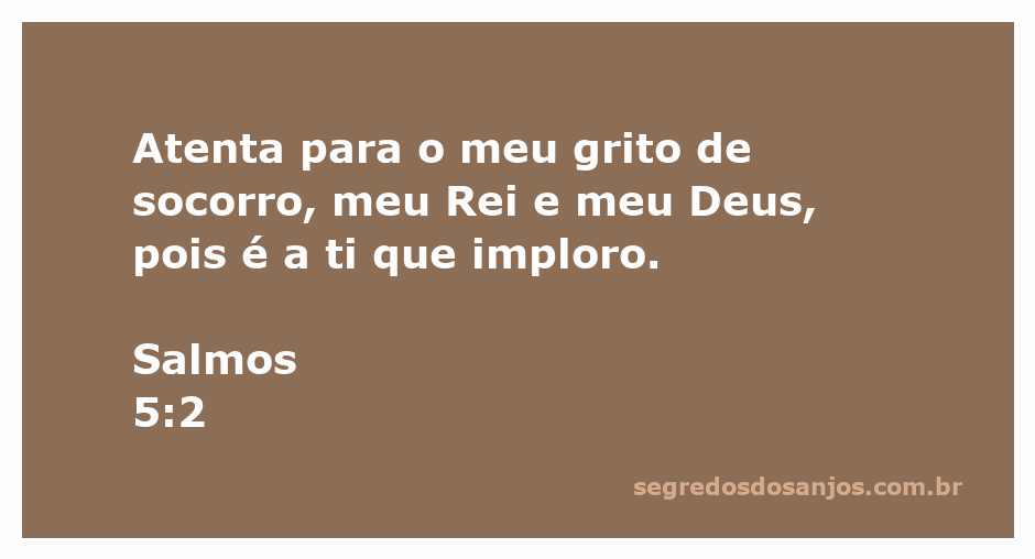 Ilustração do versículo Salmos 5:2, que expressa um pedido de socorro a Deus.