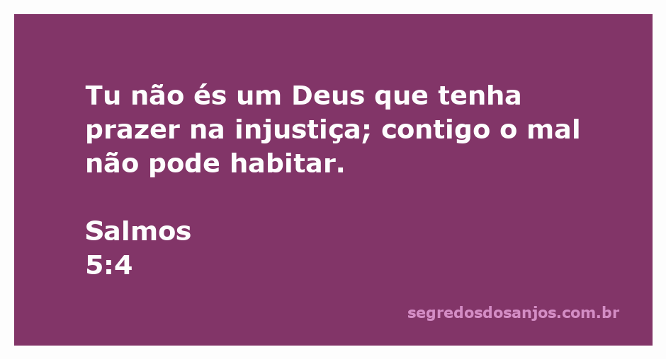 Imagem representativa do versículo Salmos 5:4, destacando a justiça divina e a rejeição do mal.