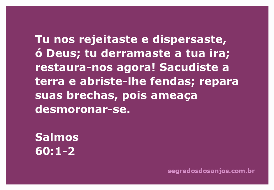 Imagem representativa da passagem de Salmos 60:1-2, com uma ilustração da terra sendo sacudida e fendas abertas.