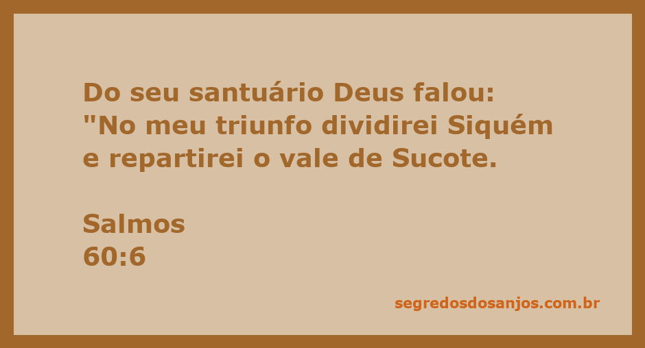 Representação artística do Salmo 60:6, mostrando Deus falando do Seu santuário sobre o triunfo e divisão de Siquém e o vale de Sucote.