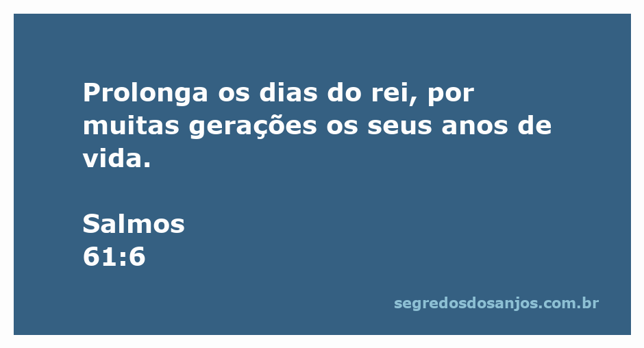 Imagem que representa o versículo de Salmos 61:6, destacando a importância da longevidade e prosperidade do rei.