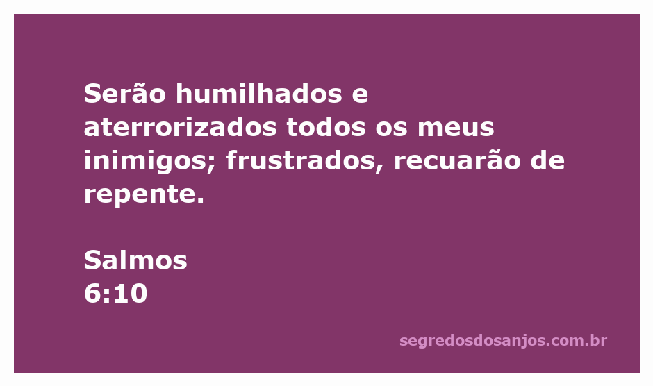 Imagem inspiradora representando a passagem de Salmos 6:10, com um fundo de paisagens serenas e uma citação em destaque.