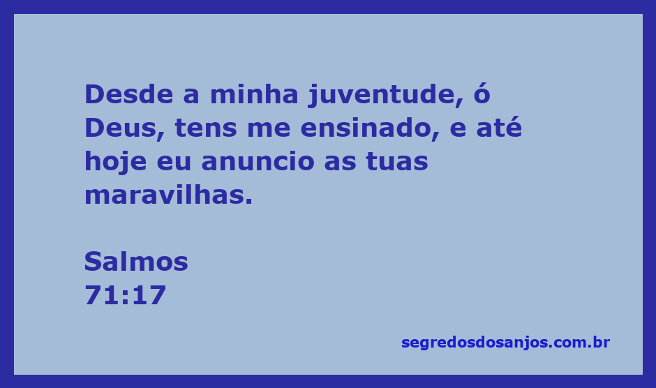 Imagem representativa do versículo Salmos 71:17, destacando a sabedoria divina e o anúncio das maravilhas de Deus desde a juventude.