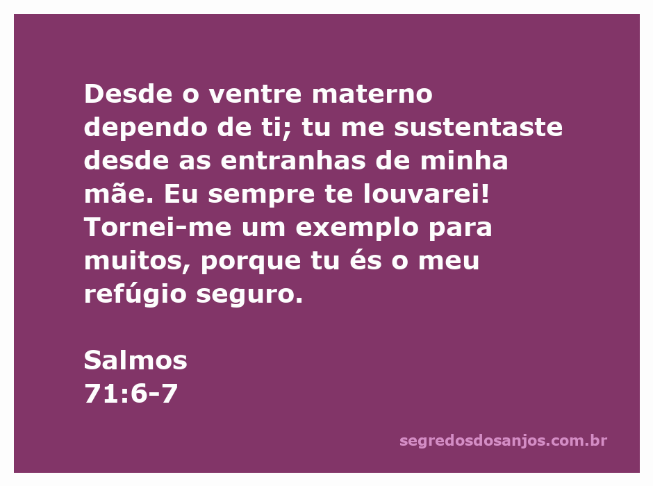 Imagem ilustrativa do versículo Salmos 71:6-7, representando a dependência e louvor a Deus desde o ventre materno.