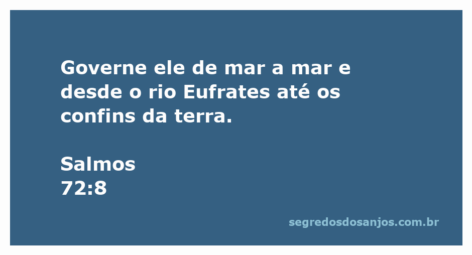 Ilustração representando o domínio do rei sobre as terras, abrangendo mares e rios conforme Salmos 72:8.