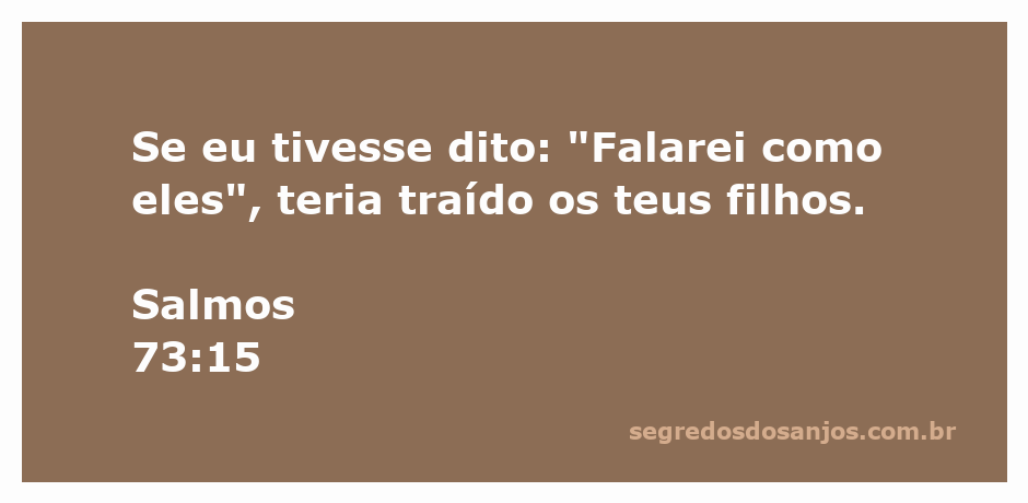 Imagem representativa da reflexão sobre a fidelidade a Deus em Salmos 73:15.