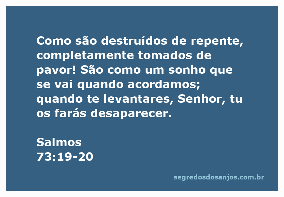 Ilustração do versículo Salmos 73:19-20, mostrando a transitoriedade dos ímpios e a confiança em Deus.