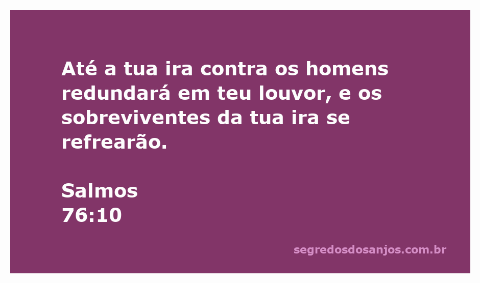 Imagem representativa do versículo Salmos 76:10, que fala sobre a ira de Deus sendo transformada em louvor.