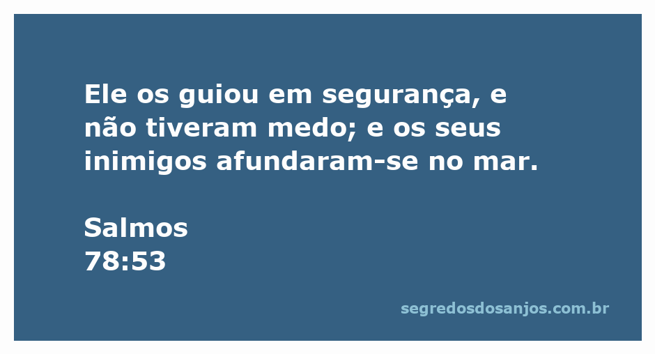 Ilustração da passagem bíblica Salmos 78:53, mostrando a segurança e proteção divina durante a travessia do mar.