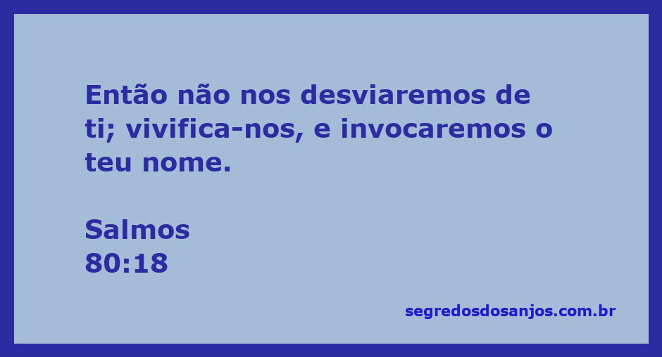 Imagem inspiradora com a frase de Salmos 80:18 sobre devoção e invocação a Deus