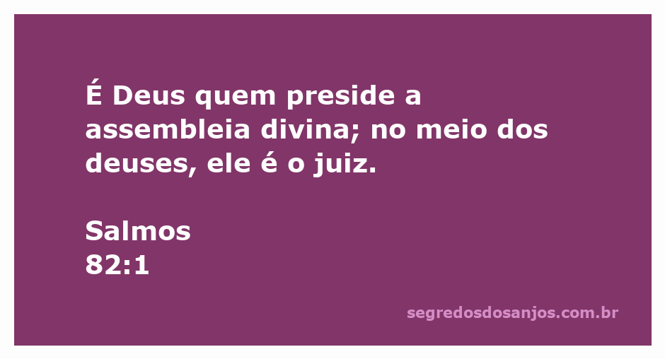 Deus preside a assembleia divina entre os deuses, simbolizando sua autoridade suprema.