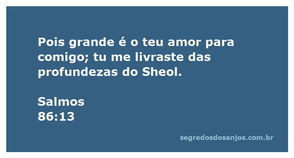 Imagem representativa do Salmo 86:13, destacando o amor divino e a libertação das profundezas.
