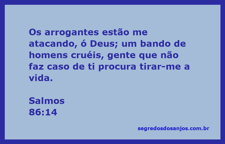Imagem representativa do Salmo 86:14, mostrando uma pessoa em oração diante de adversidades e ataques de homens cruéis.