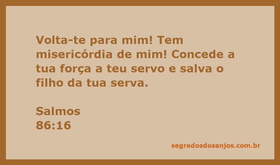 Uma representação artística da súplica expressa em Salmos 86:16, mostrando uma figura pedindo misericórdia e força divina.