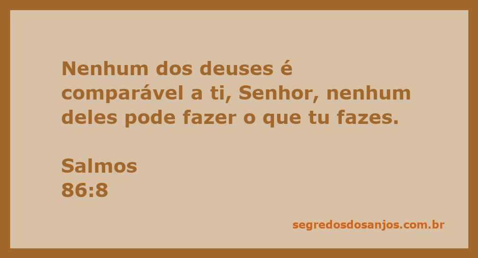 Imagem inspiradora com a citação de Salmos 86:8 destacando a incomparabilidade de Deus