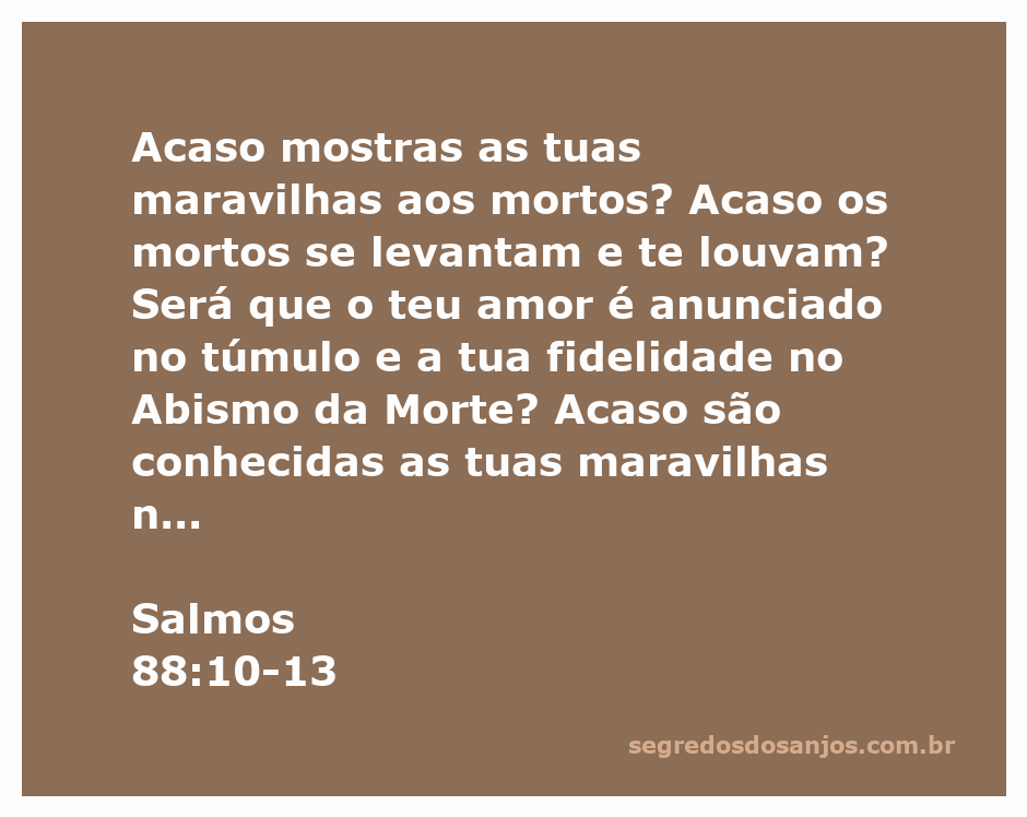 Ilustração de Salmos 88:10-13, expressando a busca por socorro e a relação entre a vida e a morte.