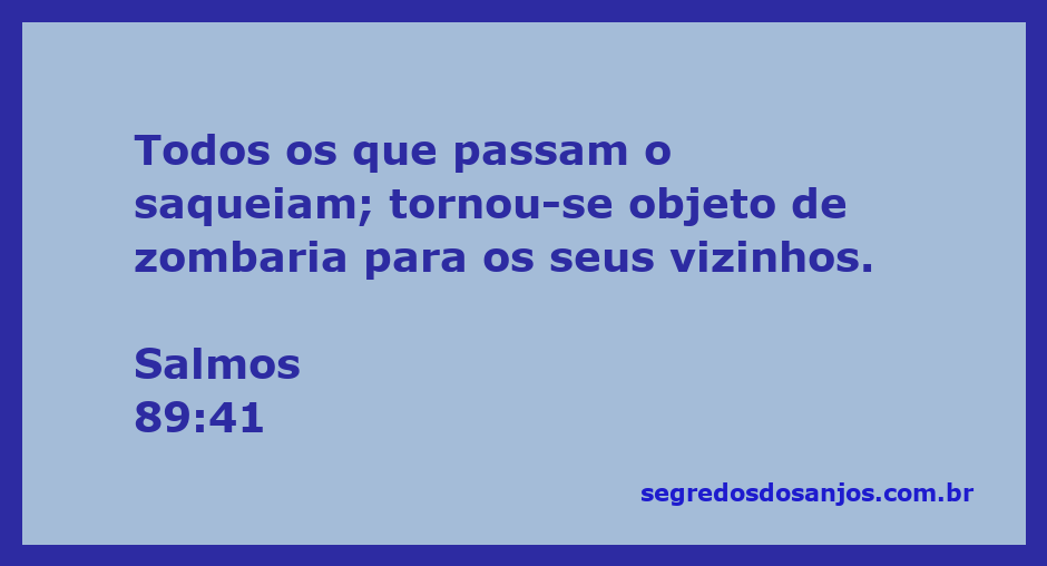 Ilustração do Salmo 89:41, mostrando a vulnerabilidade de uma cidade cercada e a zombaria dos vizinhos.