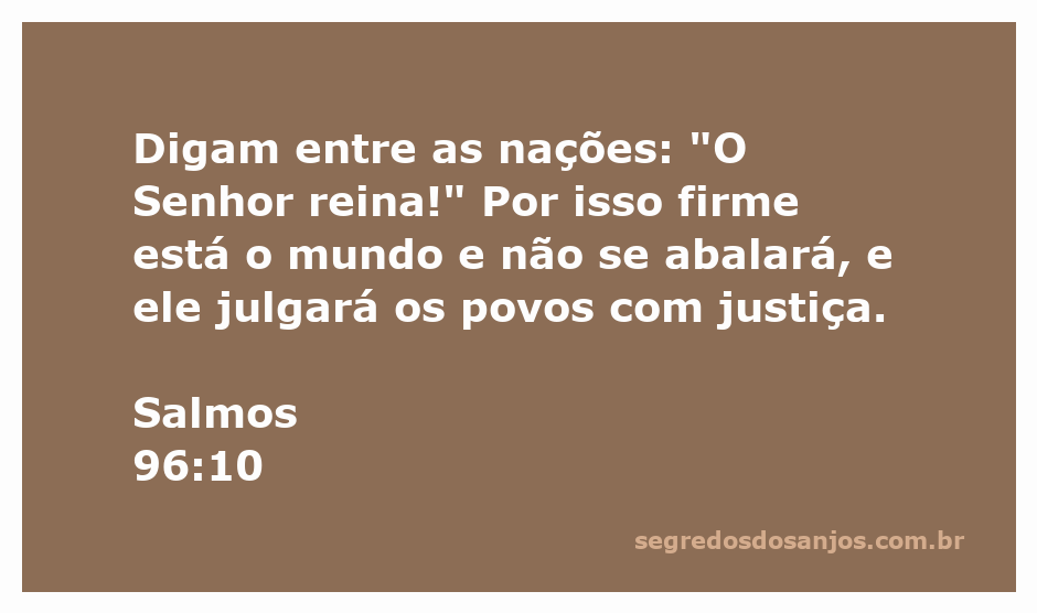 Imagem que ilustra Salmos 96:10, destacando a realeza de Deus sobre as nações e a justiça divina.