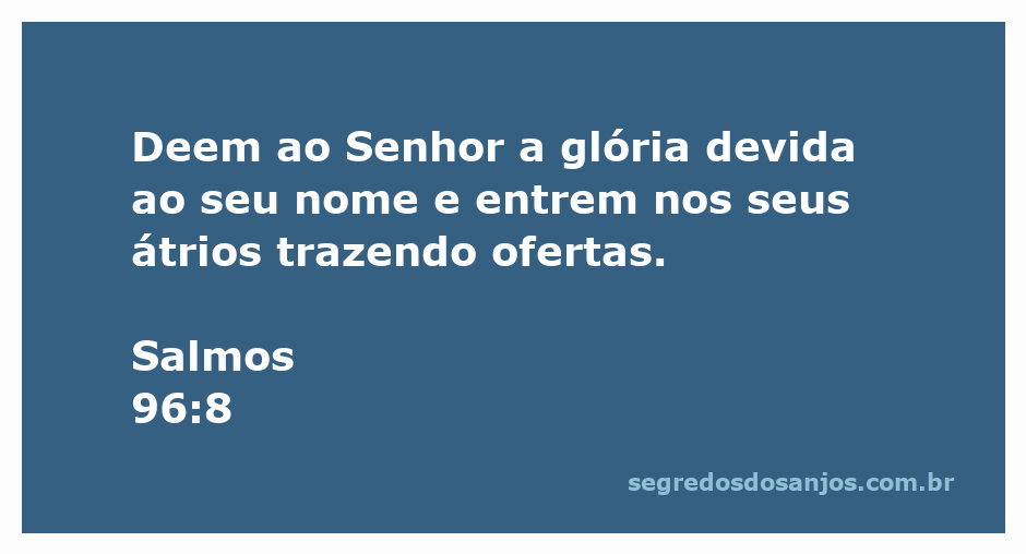Imagem representativa dos salmos com a mensagem de dar glória a Deus e oferecer ofertas.