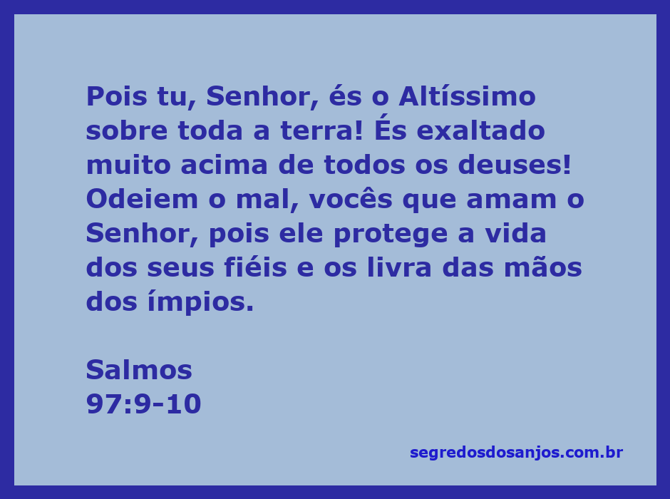 Imagem representativa do Salmo 97:9-10, destacando a soberania de Deus sobre a terra e a proteção aos fiéis.