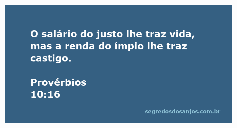 Imagem ilustrativa do versículo de Provérbios 10:16, destacando a diferença entre o salário do justo e a renda do ímpio.