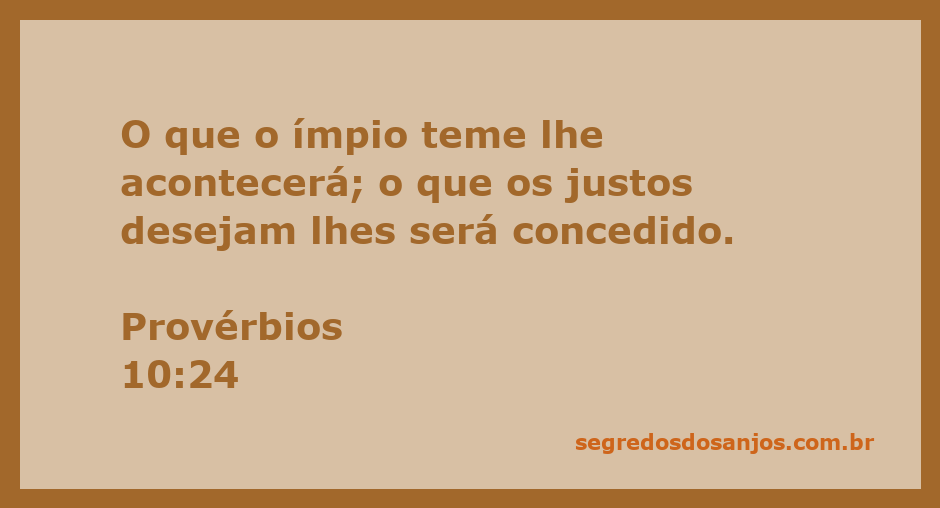 Ilustração do versículo de Provérbios 10:24, destacando a diferença entre o temor do ímpio e os desejos dos justos.