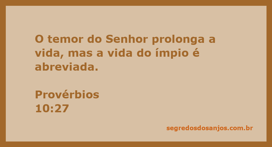Imagem que ilustra o versículo de Provérbios 10:27, representando o temor do Senhor como fonte de vida longa.