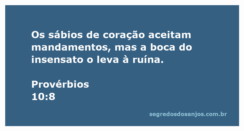 Ilustração de Provérbios 10:8, mostrando um sábio aceitando mandamentos e um insensato sendo levado à ruína.