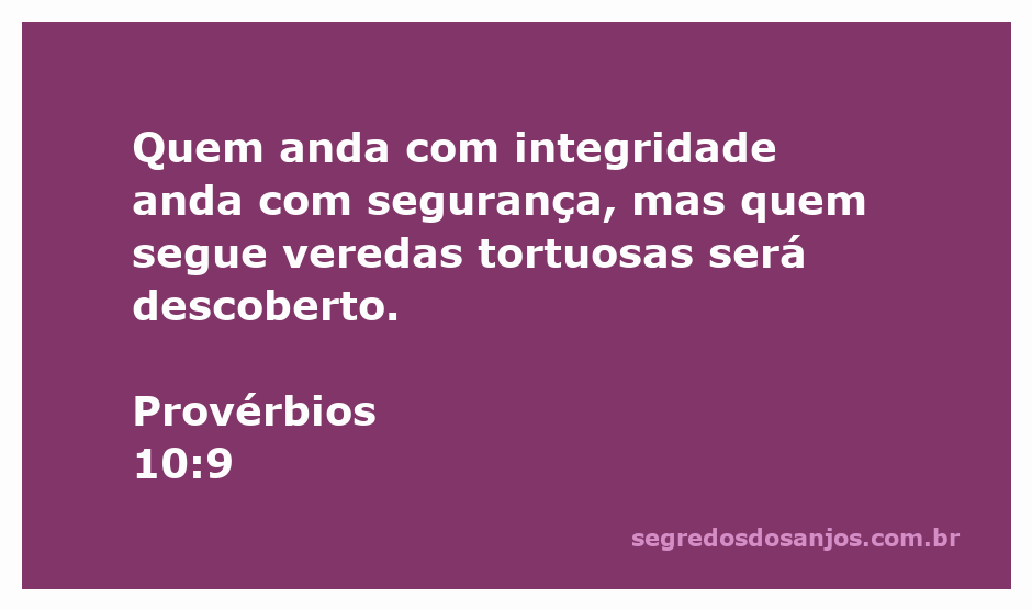 Imagem ilustrativa da passagem de Provérbios 10:9, destacando a importância da integridade e os perigos das veredas tortuosas.