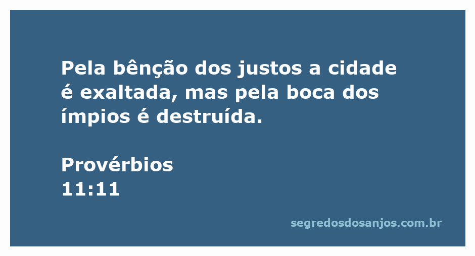 Imagem representativa da bênção dos justos que eleva uma cidade, contrastando com a destruição causada pela boca dos ímpios.