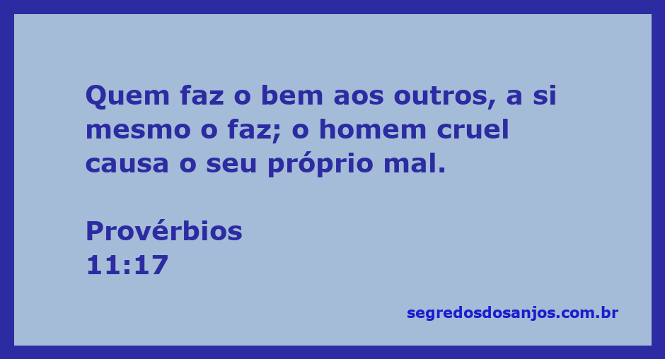 Imagem ilustrativa do versículo Provérbios 11:17, destacando a importância de fazer o bem aos outros.